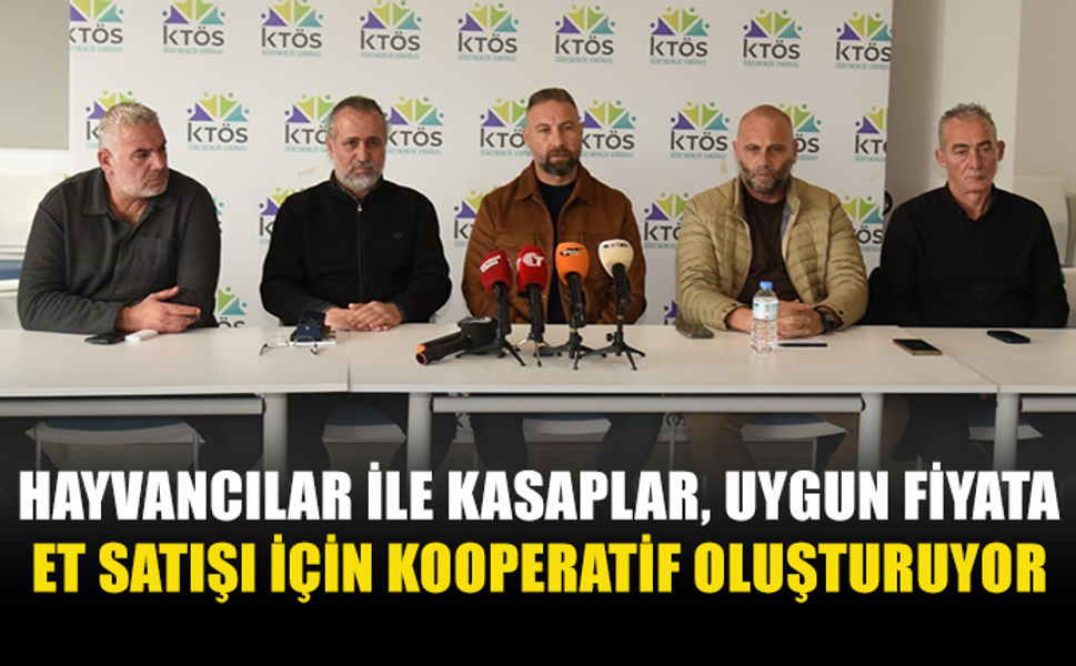HAYVANCILAR İLE KASAPLAR, UYGUN FİYATA ET SATIŞI İÇİN KOOPERATİF OLUŞTURUYOR