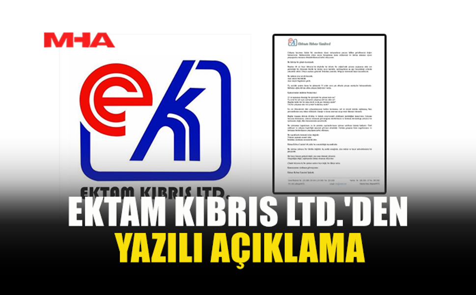 EKTAM KIBRIS LTD.'DEN YAZILI AÇIKLAMA