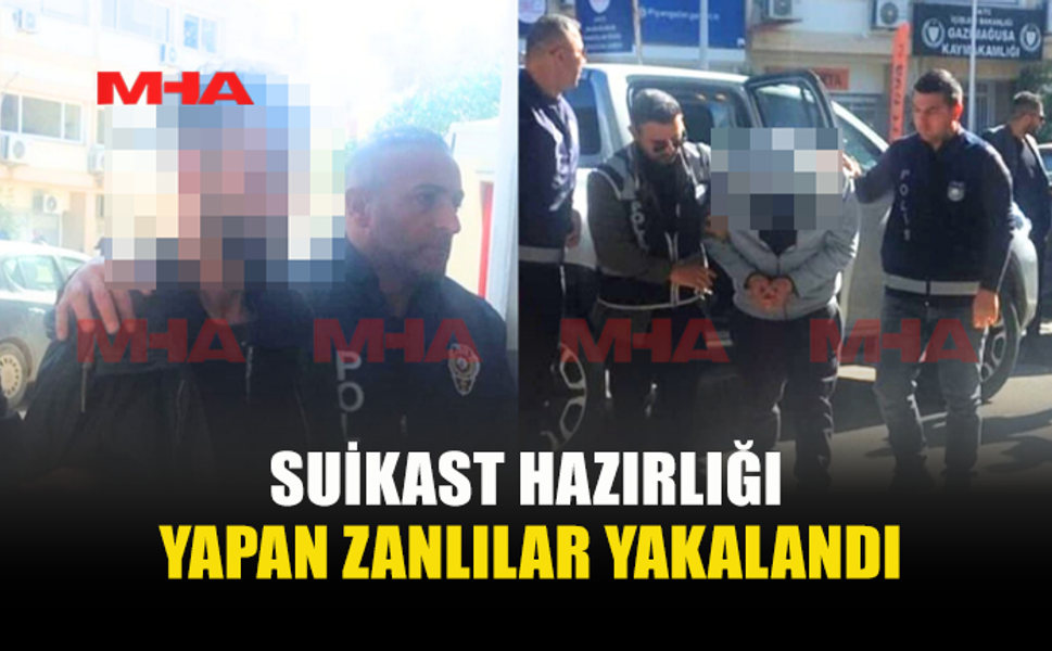 SUİKAST HAZIRLIĞI YAPAN ZANLILAR YAKALANDI