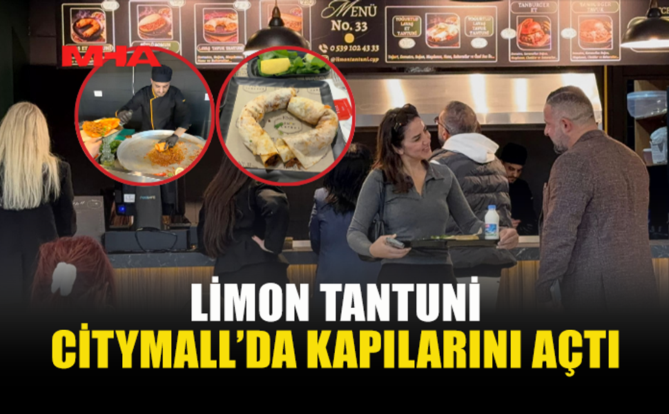 LİMON TANTUNİ CİTYMALL’DA KAPILARINI AÇTI