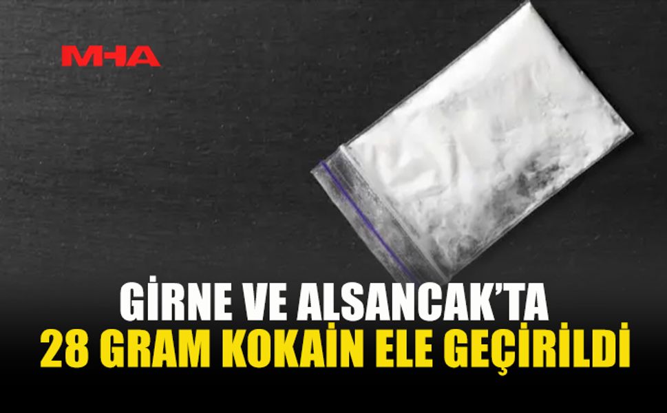 GİRNE VE ALSANCAK’TA 28 GRAM KOKAİN ELE GEÇİRİLDİ