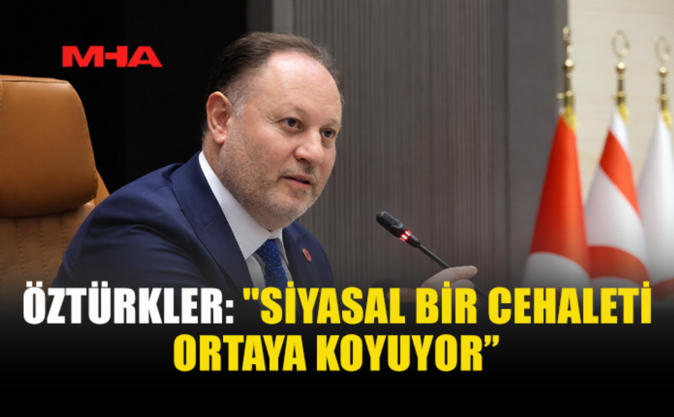 ÖZTÜRKLER, DİMİTRİU’NUN TÜRKİYE'YE YÖNELİK AÇIKLAMALARINI ELEŞTİRDİ