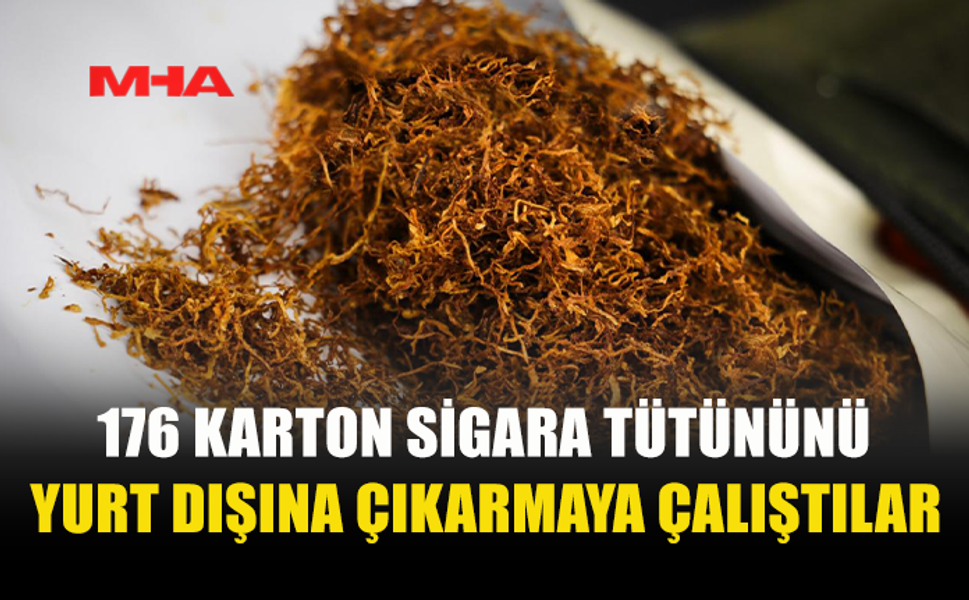 ERCAN'DA TOPLAM 176 KARTON TÜTÜN ELE GEÇİRİLDİ