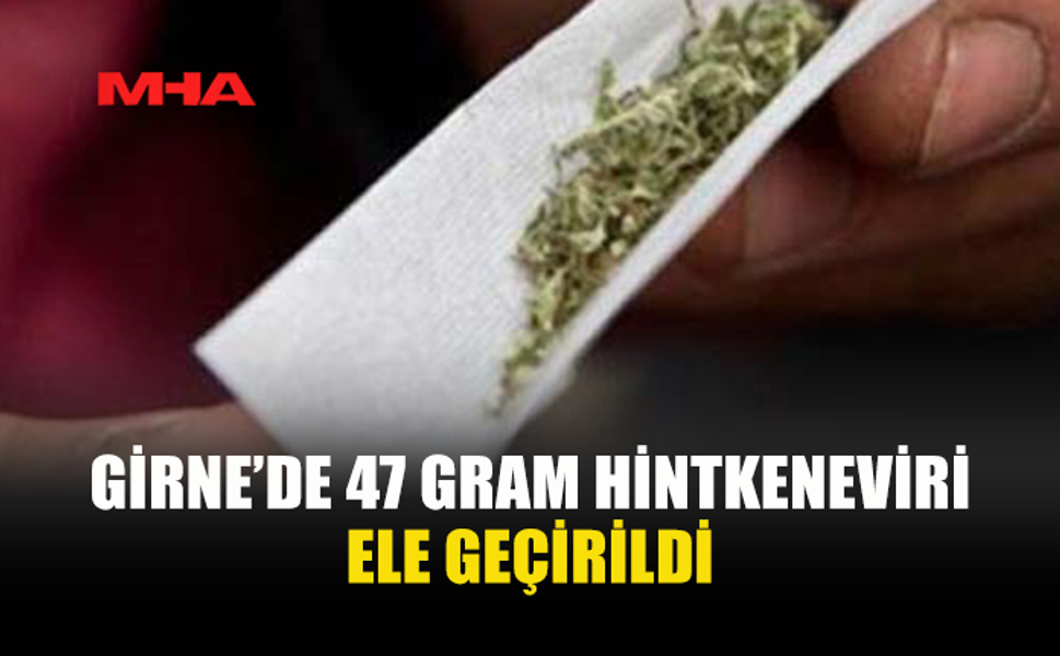 GİRNE’DE POLİS, M.G. VE B.G.’NİN İKAMETİNDE UYUŞTURUCU ELE GEÇİRDİ