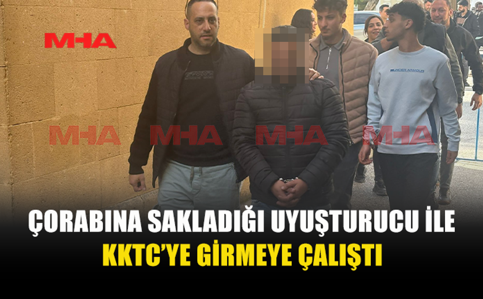 ÇORABINDAKİ UYUŞTURUCUYLA YAKALANDI