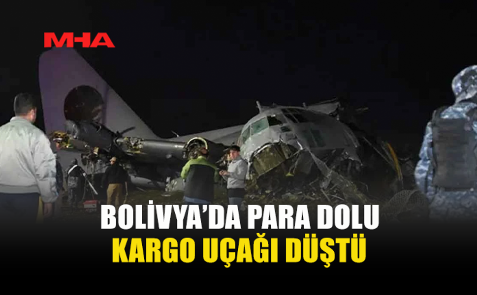 BOLİVYA’DA ASKERİ KARGO UÇAĞI DÜŞTÜ: 15 ÖLÜ, 30 YARALI