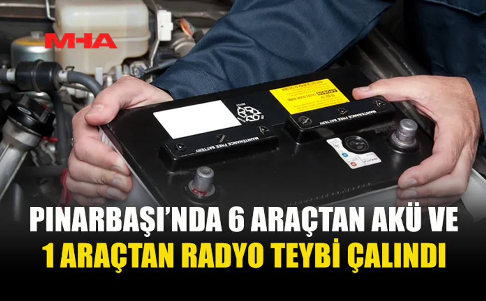 PINARBAŞI’NDA GARAJDAN ARAÇ AKÜLERİ VE RADYO TEYBİ ÇALINDI