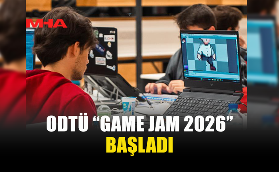 “GAME JAM 2026” ODTÜ’DE KAPILARINI AÇTI