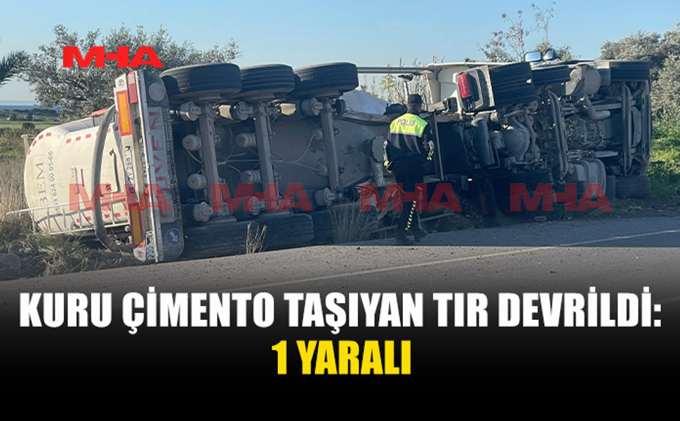 KALECİK KAVŞAĞI YAKINLARINDA ÇİMENTO YÜKLÜ TIR DEVRİLDİ