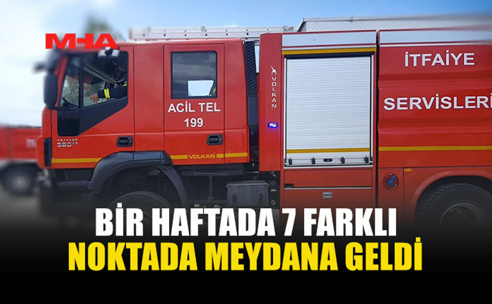 GEÇTİĞİMİZ HAFTA 7 YANGIN, 18 ÖZEL SERVİS OLAYI MEYDANA GELDİ