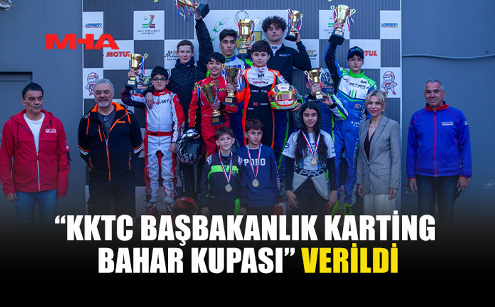 “KKTC BAŞBAKANLIK KARTİNG BAHAR KUPASI” SAHİPLERİNİ BULDU