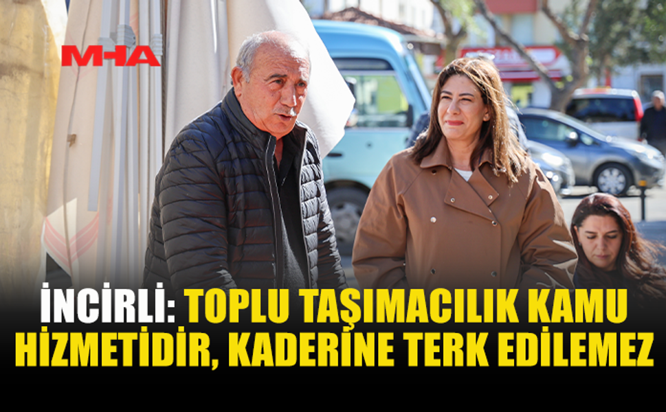 İNCİRLİ, KAR-İŞ BAŞKANI TOPALOĞLU İLE SEKTÖRÜN TALEPLERİNİ DEĞERLENDİRDİ