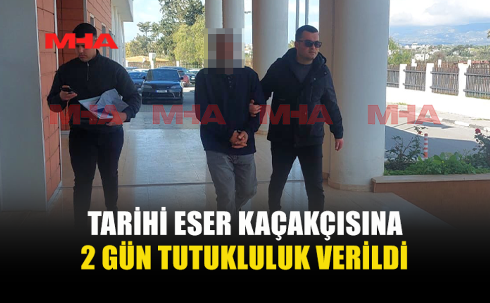 KİLİTKAYA'DA TARİHİ ESERLER İLE YAKALANAN ŞAHIS 2 GÜN TUTUKLU KALACAK