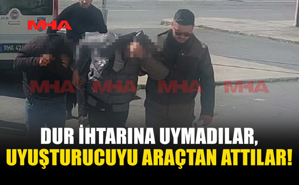 POLİSTEN KAÇARKEN UYUŞTURUCUYU ARAÇTAN  ATTILAR