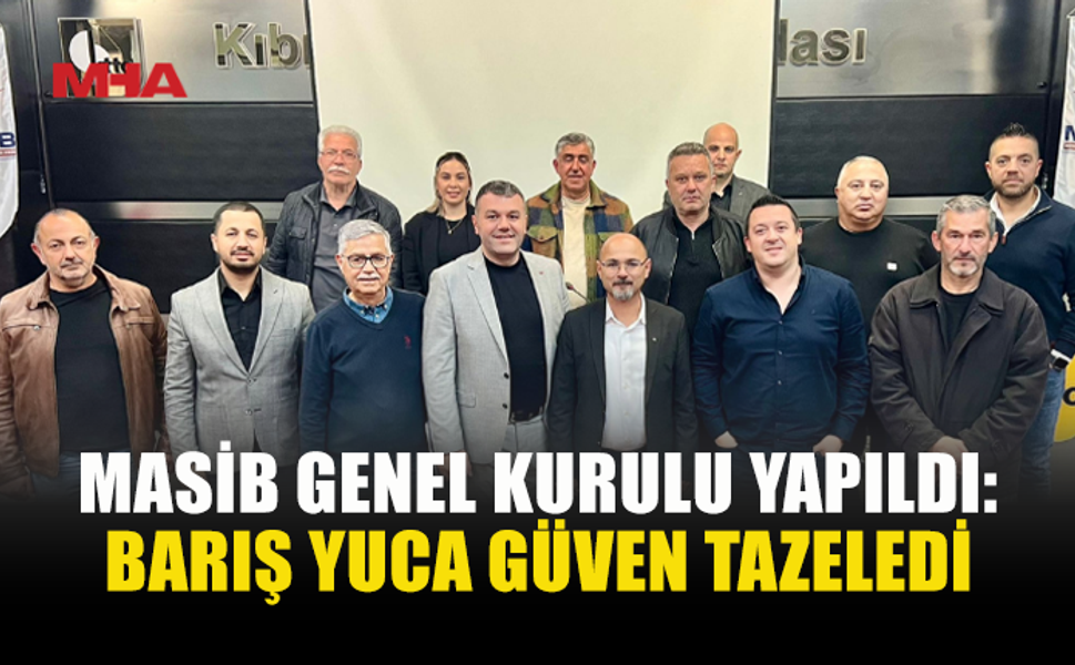 2026 YILI MASİB GENEL KURULU YAPILDI
