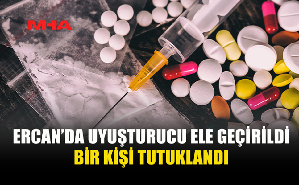 ERCAN'DA YOLCUNUN ÜZERİNDEN UYUŞTURUCU ÇIKTI