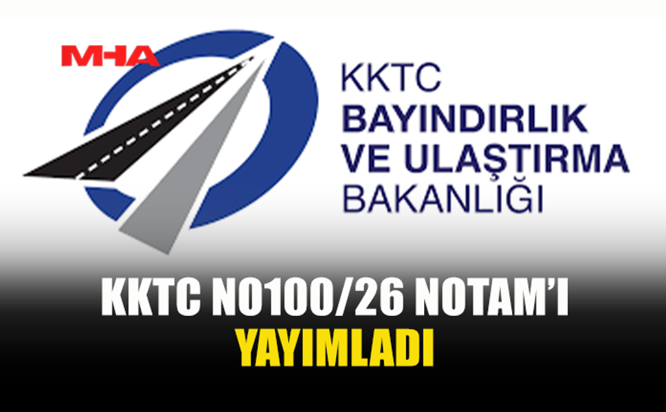 KKTC HAVA SAHASINDA TEK YETKİLİ OTORİTE OLDUĞUNU VURGULADI