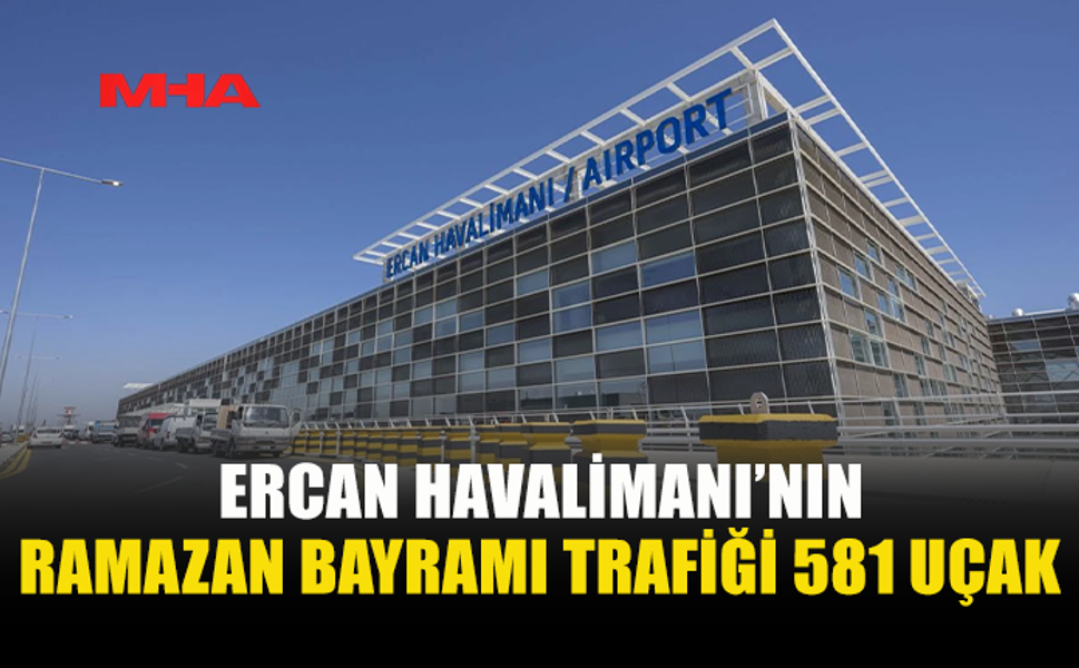 ERCAN HAVALİMANI BAYRAM TRAFİĞİNE HAZIR