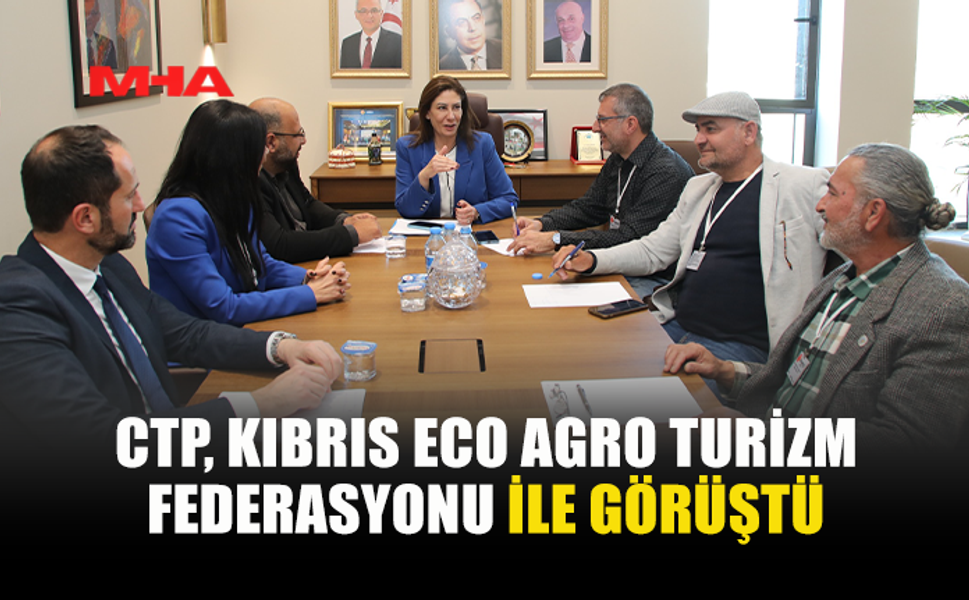 CTP TURİZM FEDERASYONU İLE BİR ARAYA GELDİ
