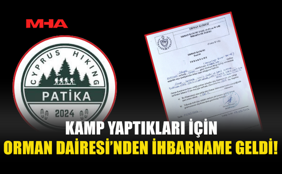 PATİKA DOĞA SPORLARI DERNEĞİ,ALEVKAYASI’NDA KAMP YAPTIKLARI İÇİN İHBARNAME ALDI
