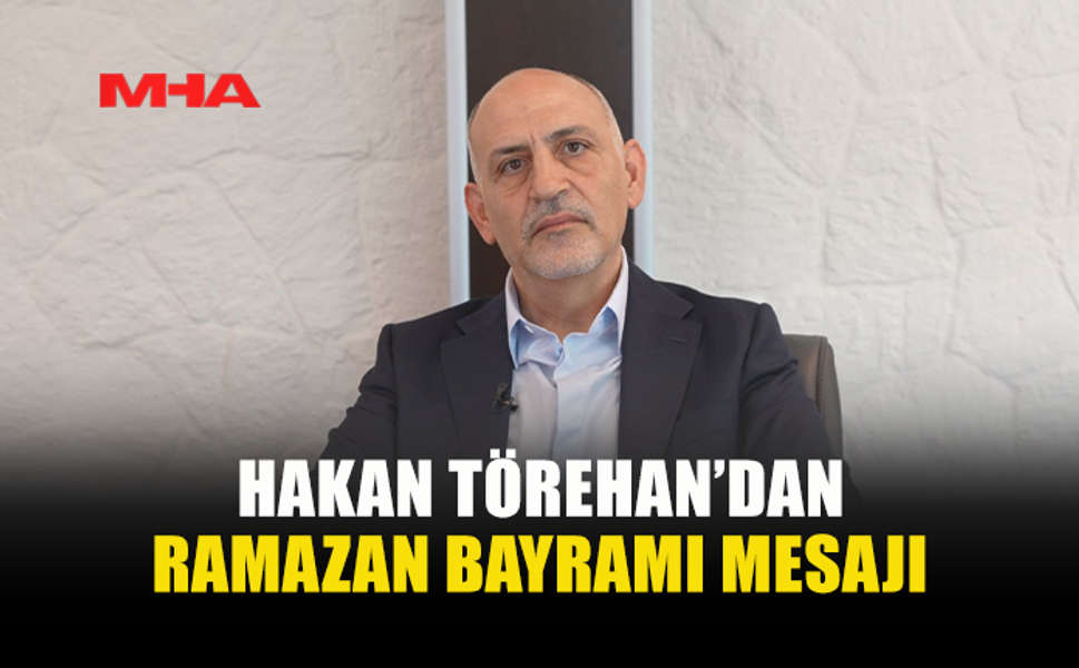 TÖREHAN: “DOĞRU YOLDA İLERLİYORUZ”