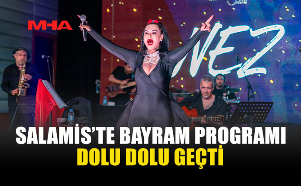SALAMİS’TE BAYRAM NEZ KONSERİYLE TAMAMLANDI