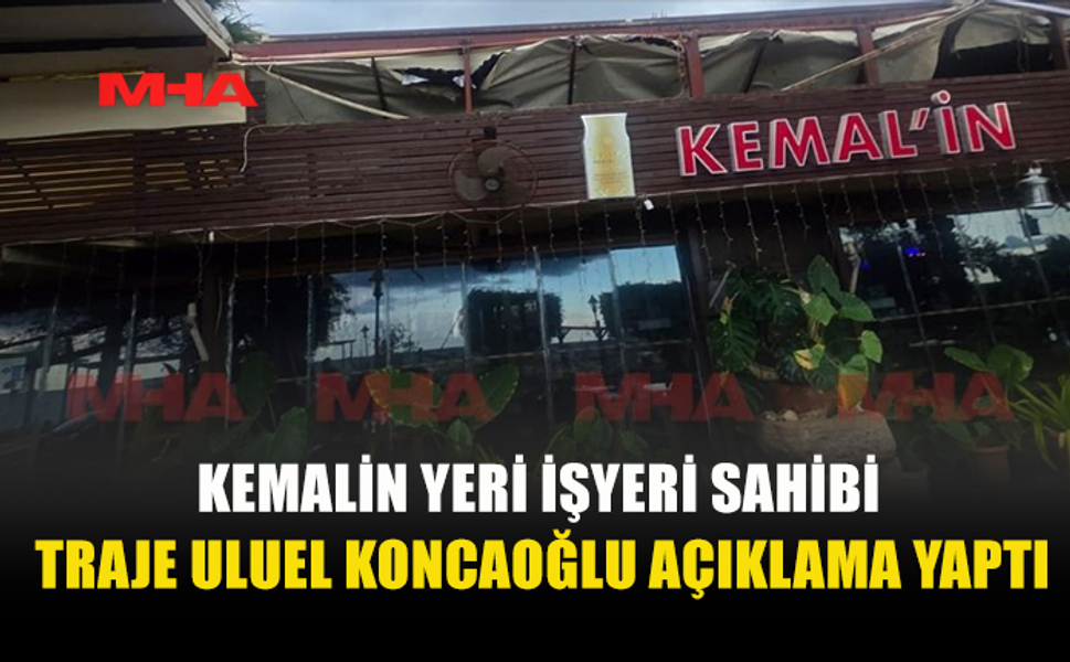 İŞLETME SAHİBİ TRAJE ULUEL KONCAOĞLU’NDAN AÇIKLAMA