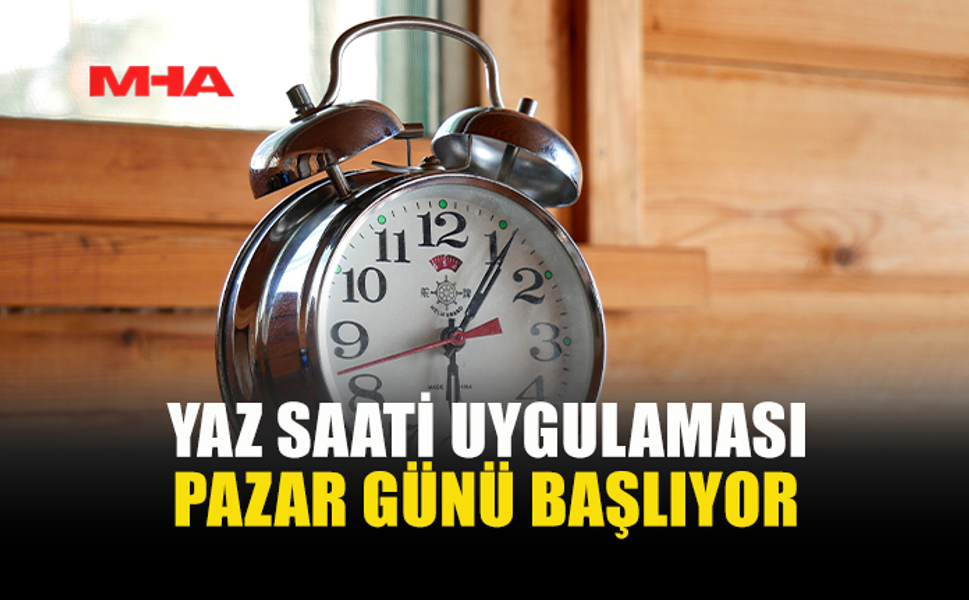 PAZAR GÜNÜ SAATLER DEĞİŞİYOR