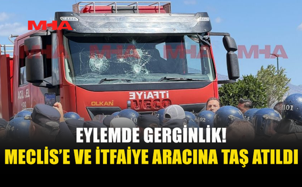 MECLİS ÖNÜNDE SÜREN EYLEMDE GERGİNLİK YAŞANIYOR!