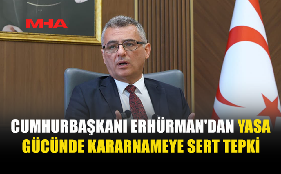 CUMHURBAŞKANI ERHÜRMAN: HALKIN GÜVENİ ZEDELENEMEZ