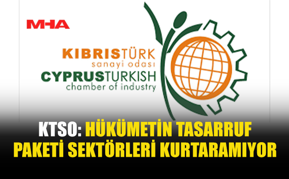 KTSO BAŞKANI KAMACIOĞLU: EKONOMİK TEDBİRLER YETERSİZ