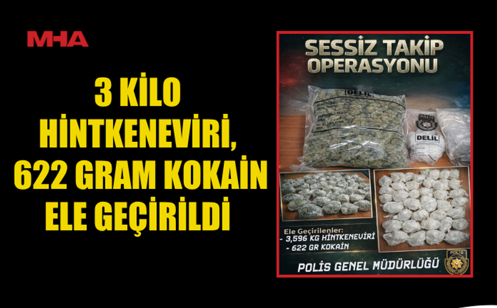 POLİS’TEN ZEHİR TACİRLERİNE SESSİZ TAKİP OPERASYONU...