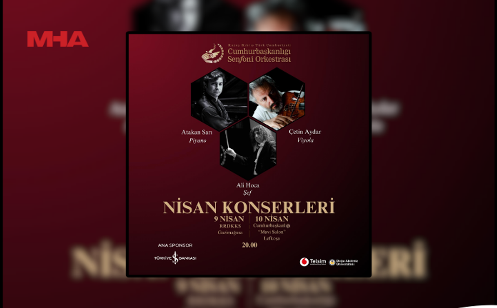KKTC CUMHURBAŞKANLIĞI SENFONİ ORKESTRASI BUGÜN VE YARIN KONSER VERECEK