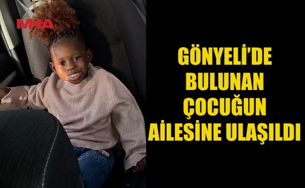 GÖNYELİ'DE YALNIZ BAŞINA BULUNAN ÇOCUĞUN AİLESİNE ULAŞILDI