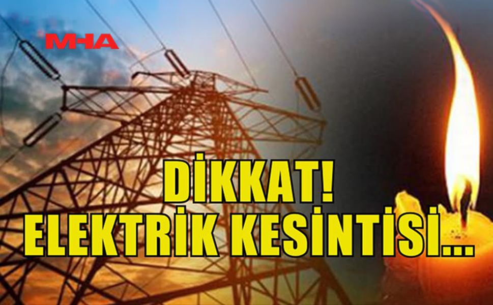 ÇAMLIBEL'DE ÜÇ SAATLİK ELEKTRİK KESİNTİSİ
