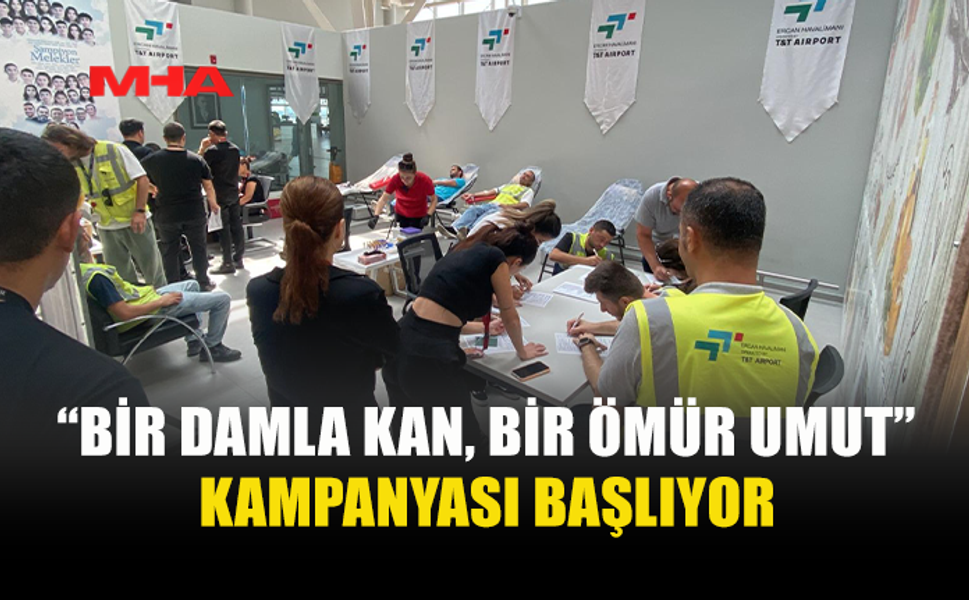 ERCAN HAVALİMANI’NDA KAN BAĞIŞI KAMPANYASI