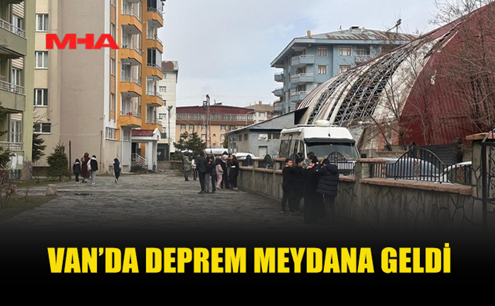 VAN'DA 5,2 BÜYÜKLÜĞÜNDE DEPREM…