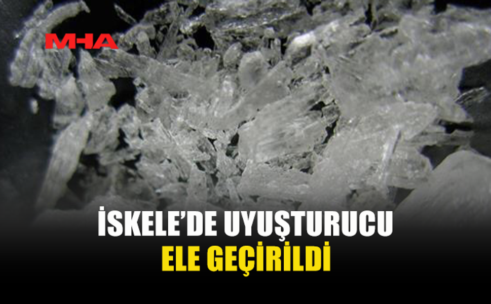 İSKELE'DE METAMFETAMİN ELE GEÇİRİLDİ: 1 TUTUKLU