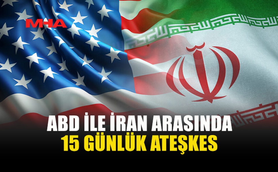 ABD-İRAN HATTINDA KRİTİK GELİŞME: İKİ HAFTALIK ATEŞKES