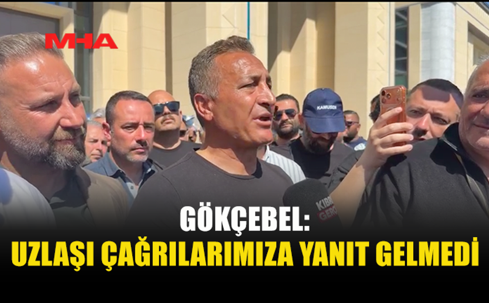 GÖKÇEBEL: HÜKÜMET HALKIN İRADESİNİ GÖRMEZDEN GELİYOR