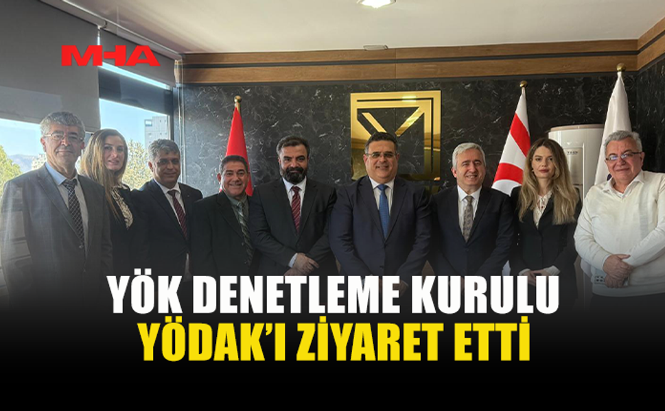 YÖK DENETLEME KURULU'NDAN YÖDAK’A ZİYARET