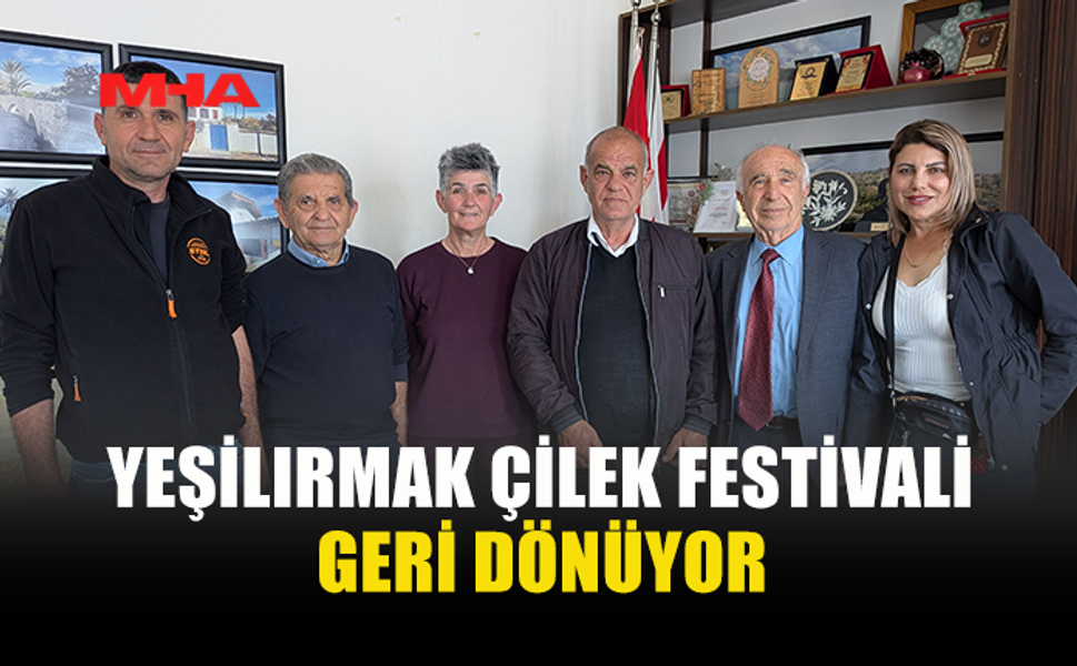 YEŞİLIRMAK’TA ÇİLEK FESTİVALİ BU YIL YENİDEN DÜZENLENİYOR