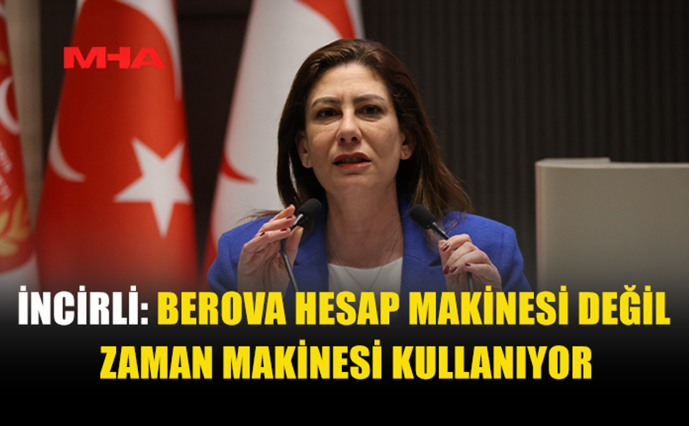 İNCİLRİ: “BEROVA ZAMAN MAKİNESİ KULLANIYOR”