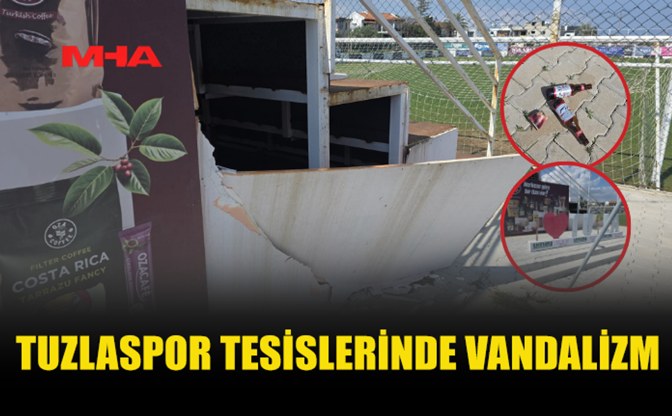 TUZLASPOR TESİSLERİ TAHRİP EDİLDİ