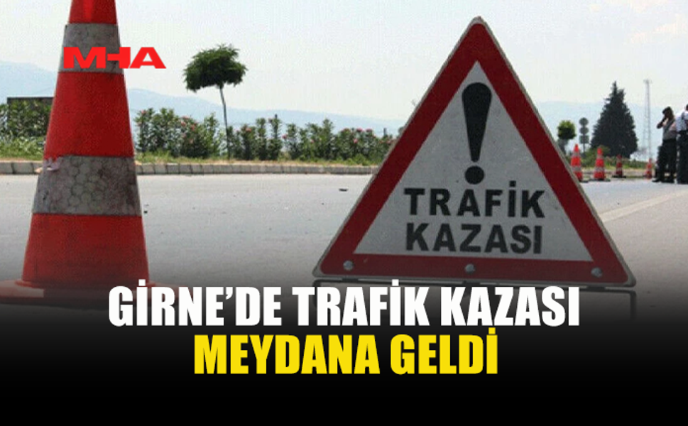 GİRNE’DE KIRMIZI IŞIK İHLALİ KAZAYA YOL AÇTI