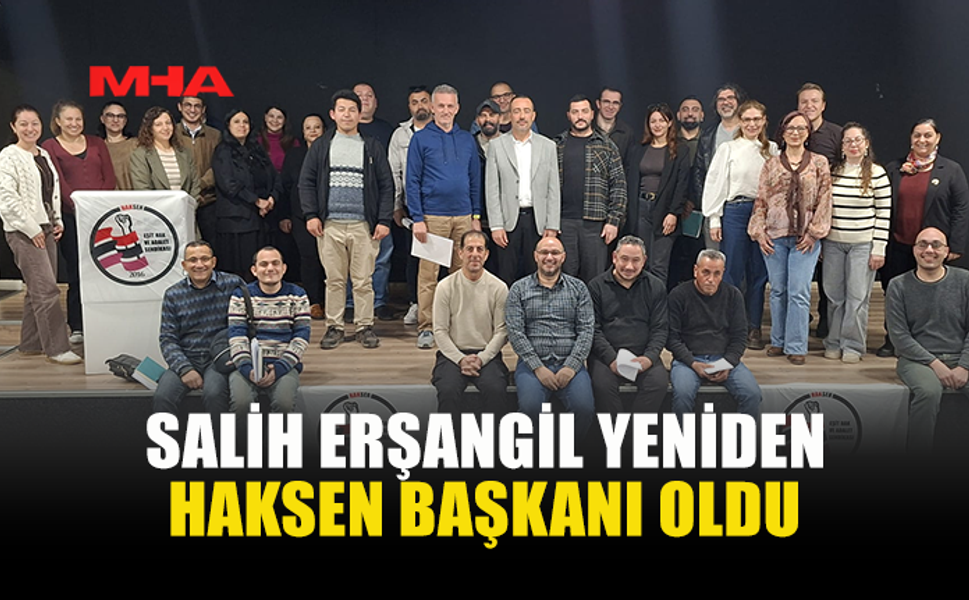 HAKSEN’DE ERŞANGİL YENİDEN BAŞKAN SEÇİLDİ