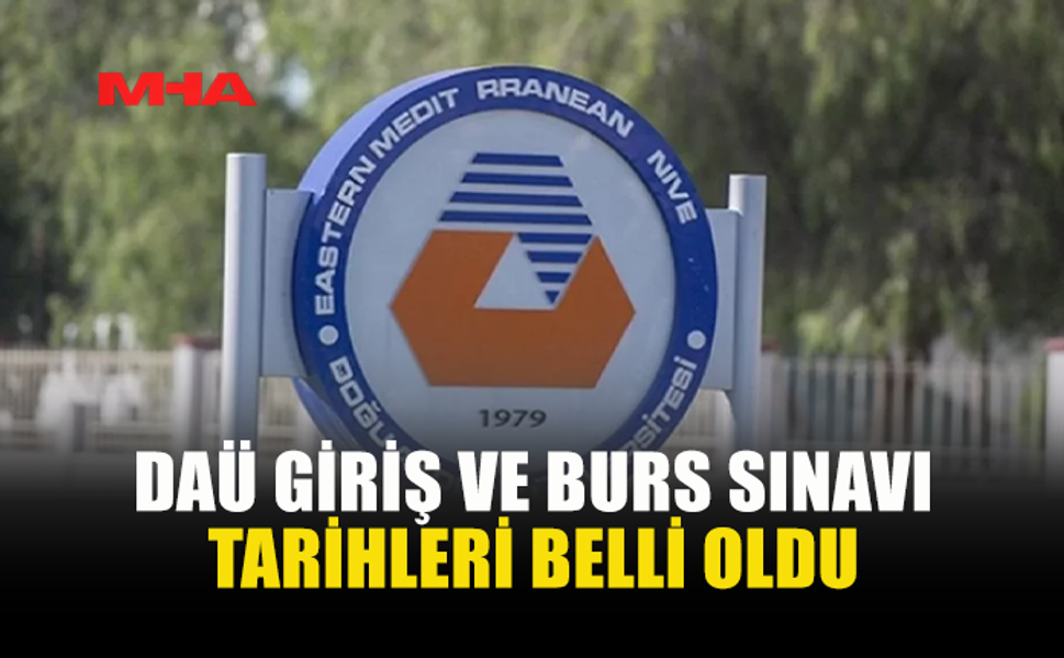 DAÜ GİRİŞ VE BURS SINAVI TARİHLERİ AÇIKLANDI