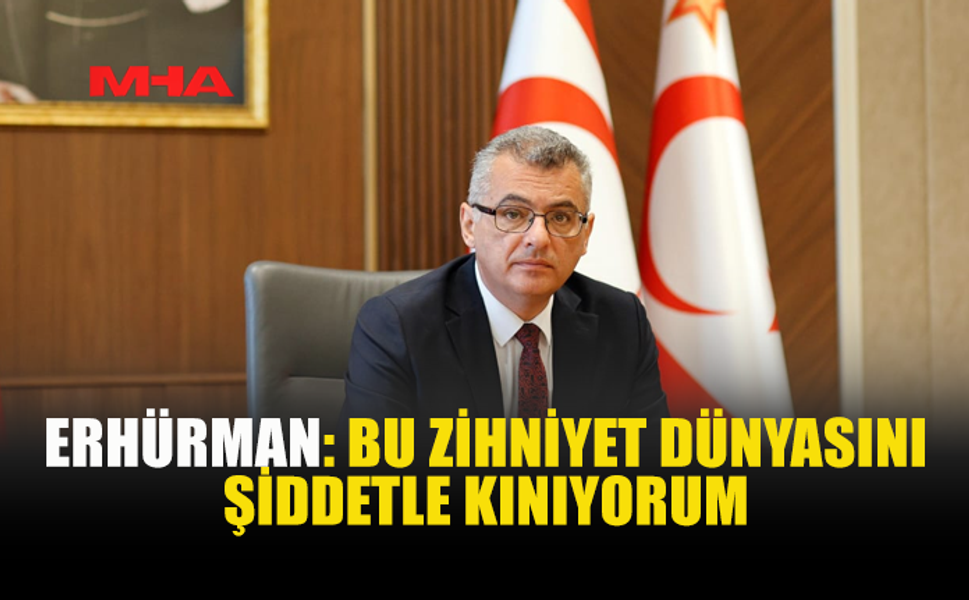 CUMHURBAŞKANI ERHÜRMAN GÜNEY KIBRIS'TA BAYRAK YAKILMASINI KINADI
