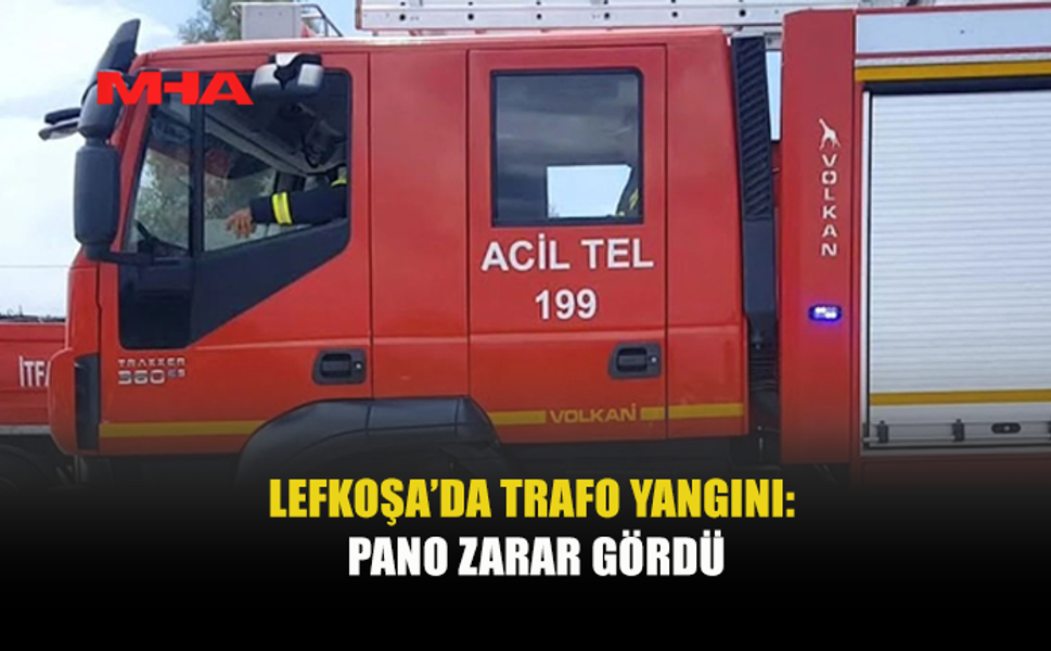 LEFKOŞA’DA YANGIN