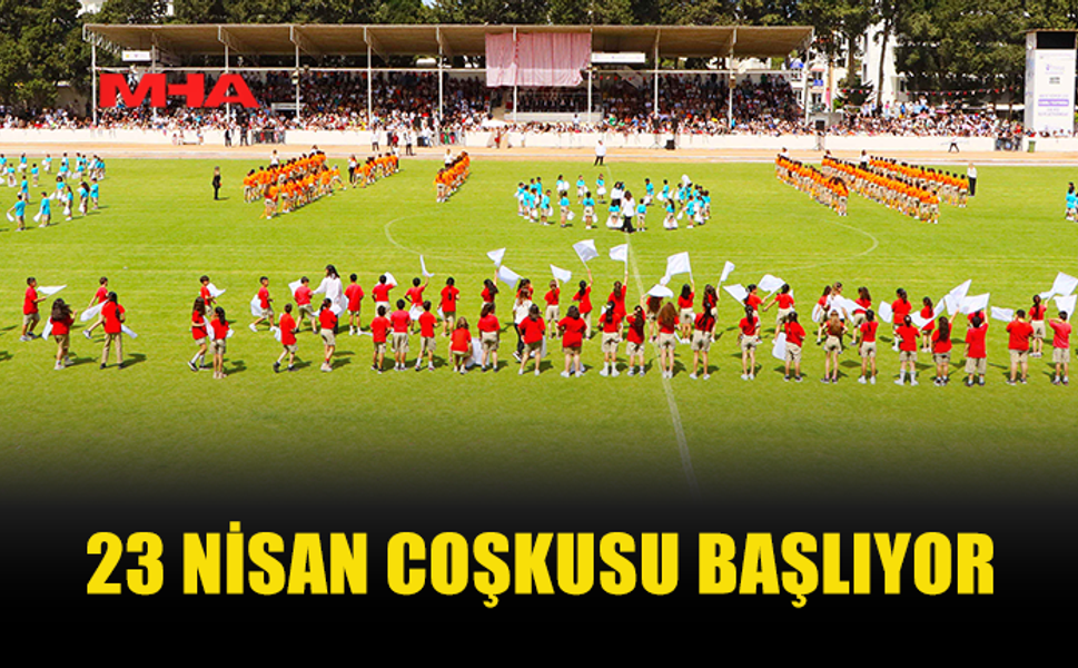 23 NİSAN ULUSAL EGEMENLİK VE ÇOCUK BAYRAMI HAFTA BOYUNCA ETKİNLİKLERLE KUTLANACAK